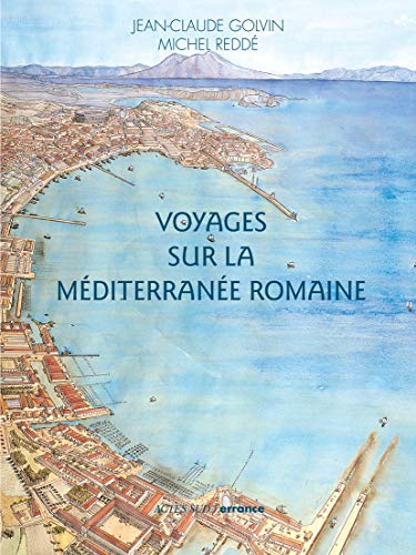 Beispielbild fr Voyages sur la Mditerrane romaine. zum Verkauf von Antinoe