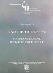 Beispielbild fr L'Autriche 1867-1938: Naissance d'une identit culturelle zum Verkauf von Ammareal