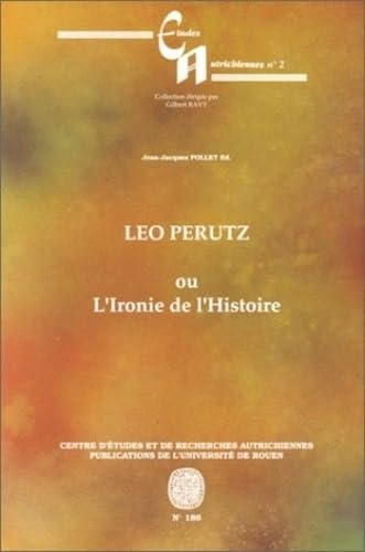 Stock image for Leo Perutz ou l'ironie de l'histoire for sale by Ammareal