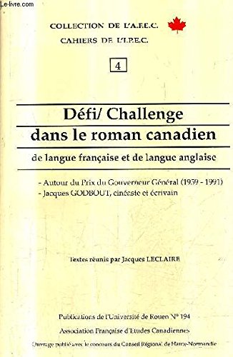 Beispielbild fr Dfi/Challenge dans le roman canadien de langue franaise et de langue anglaise zum Verkauf von Ammareal