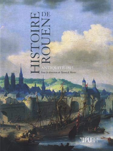 9782877759670: Histoire de Rouen: Antiquit - 1815: [Premier tome]