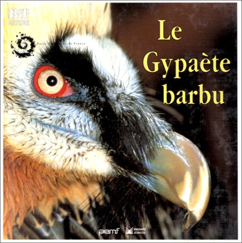 Beispielbild fr Le Gypate barbu zum Verkauf von Ammareal