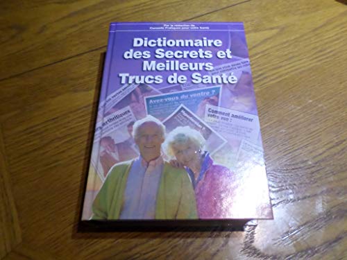 Stock image for Dictionnaire des secrets et meilleurs trucs de sant for sale by Ammareal