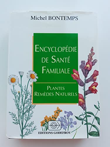 Beispielbild fr Encyclopdie de sant familiale : plantes, remdes naturels zum Verkauf von medimops