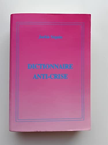 Stock image for Dictionnaire anti-crise for sale by A TOUT LIVRE