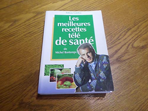 Beispielbild fr Les meilleures recettes tl de sant zum Verkauf von medimops