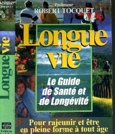 9782877861434: Longue vie, le guide de sant et de longvit