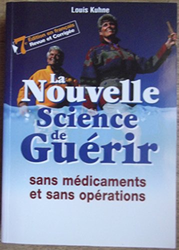 9782877863018: La nouvelle science de gurir sans mdicaments et sans oprations