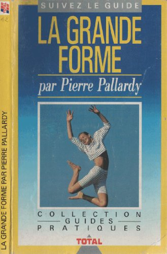 Stock image for La grande forme for sale by Librairie Th  la page