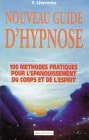 9782877990332: Nouveau guide d'hypnose