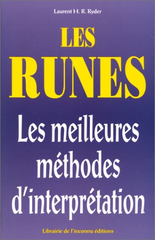 Stock image for LES RUNES. LES MEILLEURS METHODES D'INTERPRETATION for sale by Librairie rpgraphic