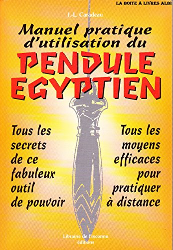 9782877990691: Manuel Pratique D'Utilissation Du Pendule Egyptien