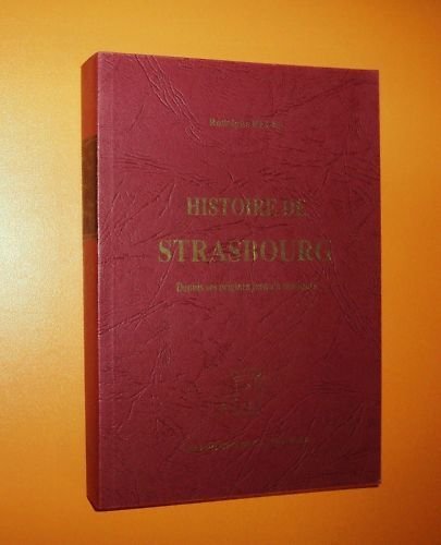 9782878022520: Histoire de Strasbourg : Depuis ses origines jusqu' nos jours