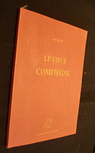 9782878023060: Le vieux Compigne