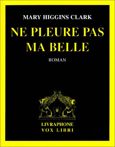 Beispielbild fr Ne pleure pas ma belle, tome 3 (coffret 2 cassettes audio) zum Verkauf von medimops