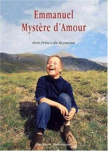 Beispielbild fr Emmanuel mystere d amour petit prince du royaume zum Verkauf von Ammareal