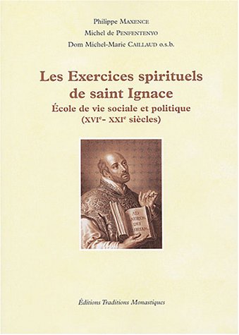 Stock image for Les Exercices Spirituels De Saint Ignace : cole De Vie Sociale Et Politique, Xvie-xxie Sicles for sale by RECYCLIVRE