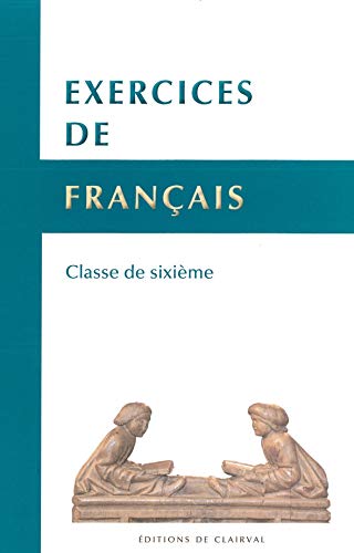 Beispielbild fr Exercices De Franais : Classe De 6e zum Verkauf von RECYCLIVRE