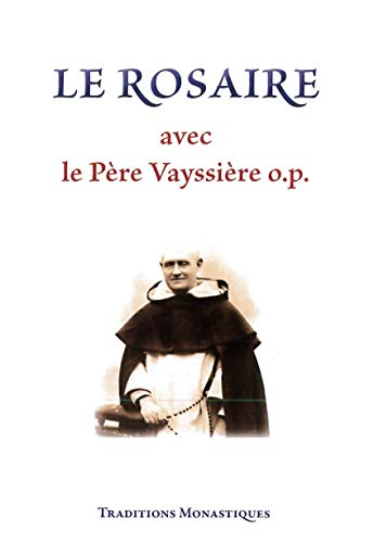 Stock image for Le Rosaire avec le Pre Vayssire o.p. for sale by Gallix