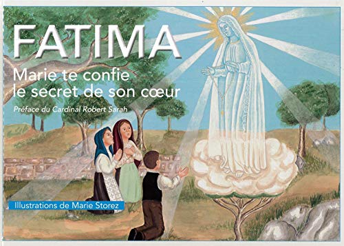 9782878101454: Fatima - Marie te confie le secret de son coeur