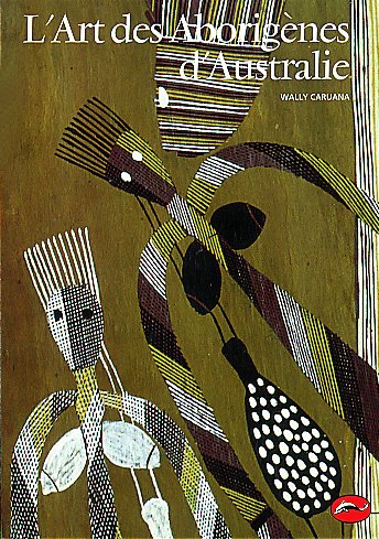 Stock image for L'Art Des Aborignes D'Australie for sale by Ammareal
