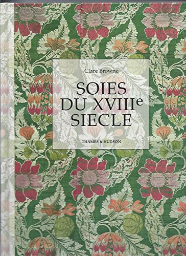 9782878111040: Soies du XVIIIe sicle