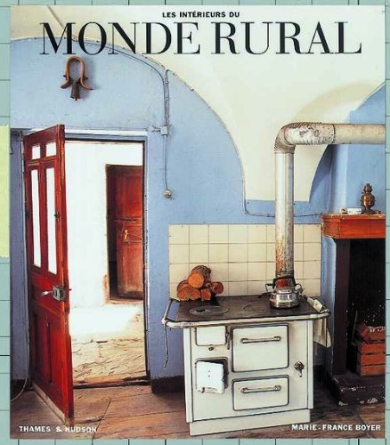 Beispielbild fr Les Intrieurs du monde rural zum Verkauf von Ammareal