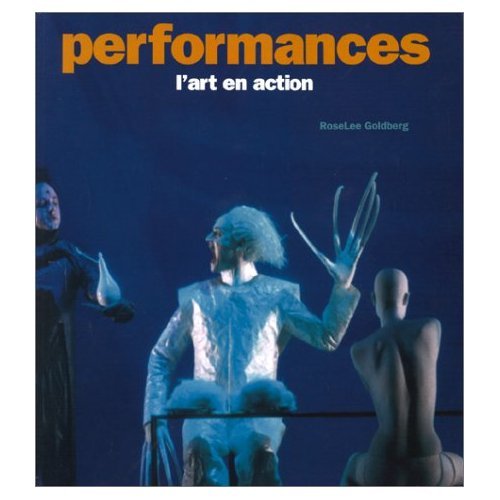 Performances (9782878111682) by Goldberg, RoseLee