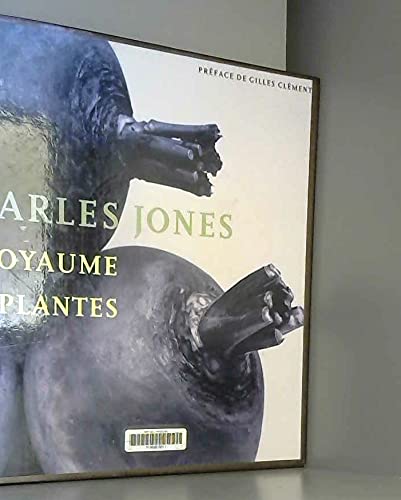 Imagen de archivo de CHARLES JONES. Le royaume des plantes a la venta por Amnesty Bookshop, Bristol