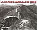 Stock image for La Grande Muraille De Chine. for sale by Books+