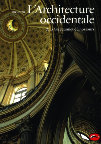L'Architecture occidentale (Univers de l'art) (French Edition) (9782878112054) by Sutton, Ian