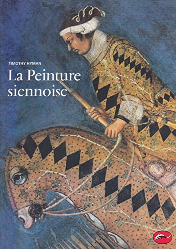 La Peinture siennoise (French Edition) (9782878112894) by Timothy Hyman