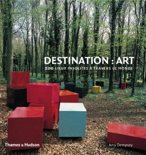 Stock image for Destination : Art - 200 lieux insolites  travers. for sale by Librairie Vignes Online
