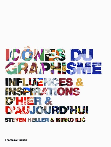 Stock image for Icones du graphisme- Influences et inspirations d'hier et d'aujourd'hui for sale by LeLivreVert