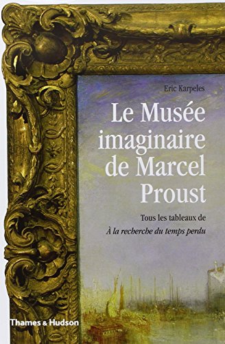 Stock image for Le Mus e imaginaire de Marcel Proust (Beaux Livres) (French Edition) for sale by ThriftBooks-Dallas