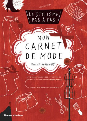 9782878113990: Mon carnet de mode. Le stylisme pas  pas. (Beaux Livres) (French Edition)