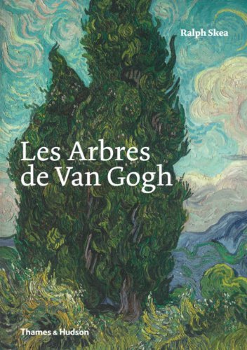 Beispielbild fr Les Arbres de Van Gogh (Beaux Livres) (French Edition) zum Verkauf von Ludilivre Photobooks