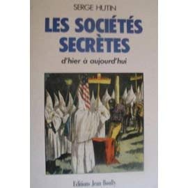 Beispielbild fr Les socits secrtes d'hier  aujourd'hui zum Verkauf von medimops