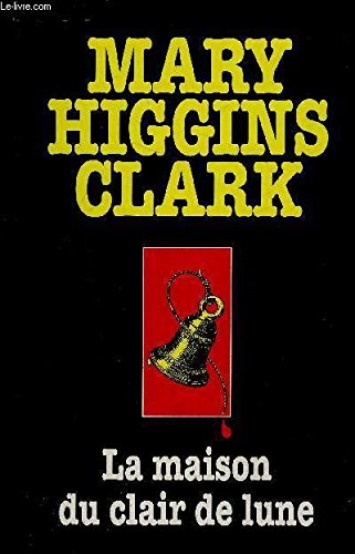 la maison du clair de lune (9782878214451) by Mary Higgins Clark