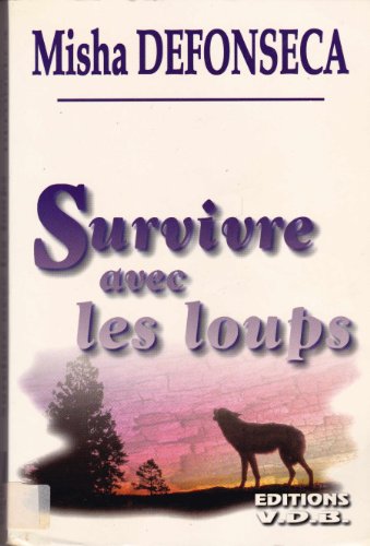 Stock image for Survivre avec les loups (Gros caractres) for sale by Ammareal