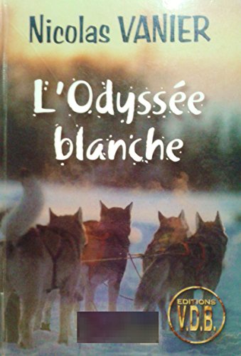 Stock image for L'odysse blanche for sale by Ammareal