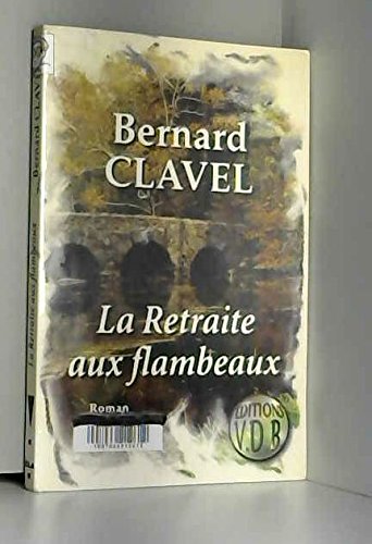 Beispielbild fr La retraite aux flambeaux zum Verkauf von Ammareal