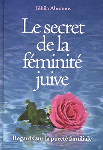 Stock image for LE SECRET DE LA FEMINITE JUIVE (French Edition) for sale by Gallix