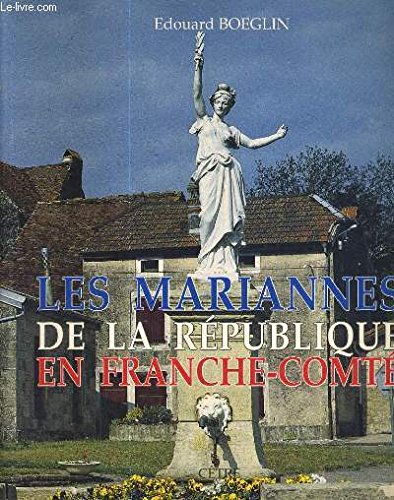 9782878230055: Les mariannes de la republique en franche-comte. broche (Patrimoine Franais)