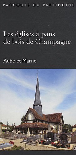 9782878254105: Les glises  pans de bois de Champagne-Ardenne