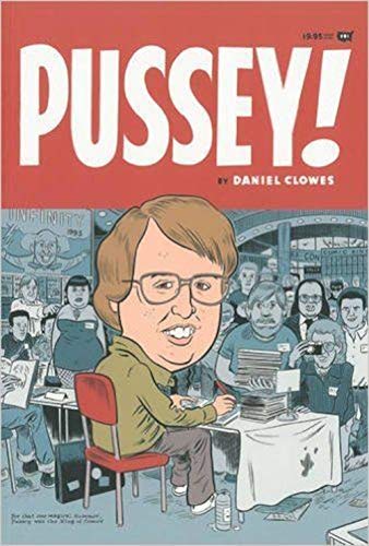 Pussey ! (9782878270570) by Daniel Clowes