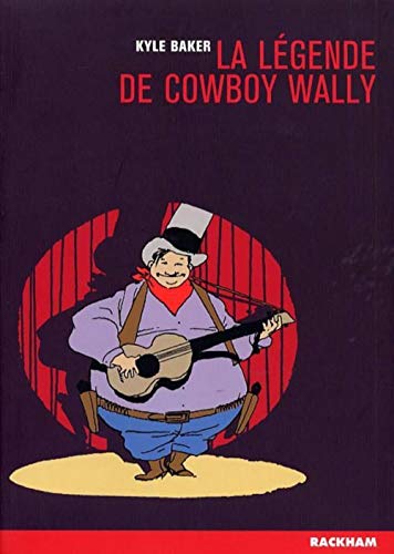 Beispielbild fr La Legende de Cowboy Wally zum Verkauf von Gallix