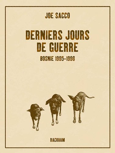 9782878270952: Derniers jours de guerre: Bosnie 1995-1996, "Nol avec Karadzic" suivi de "Soba"