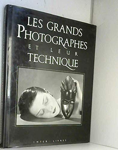 Stock image for Les Grands photographes et leur technique for sale by Chapitre.com : livres et presse ancienne