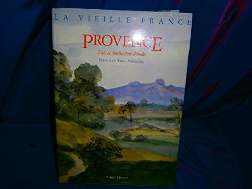 Imagen de archivo de La vieille France-La provence textes et dessins de A. Robida a la venta por Books From California